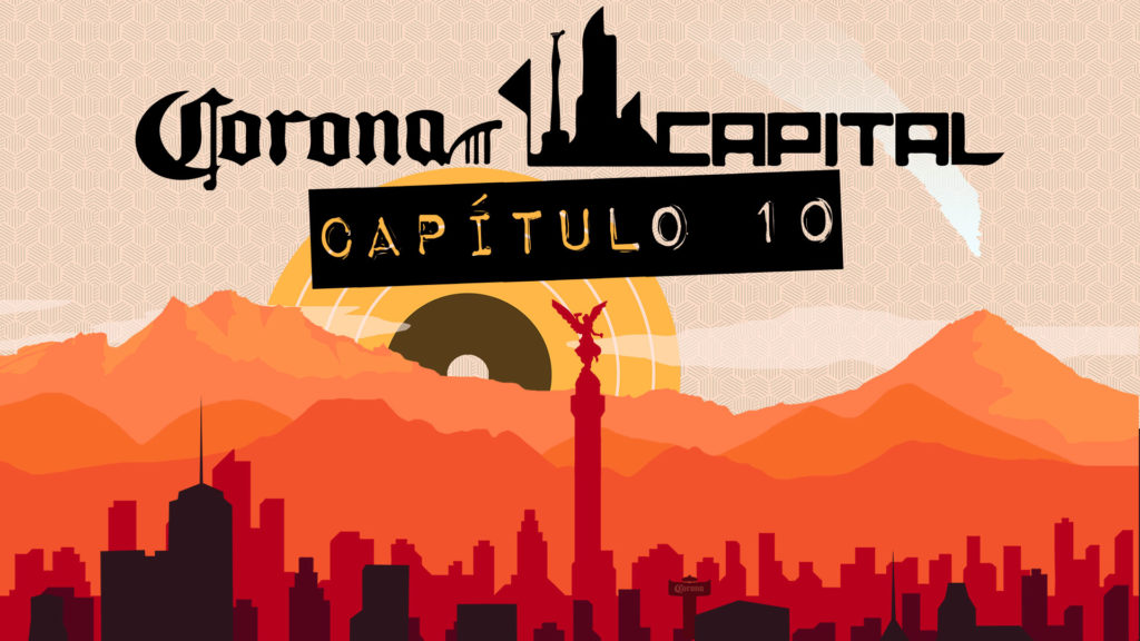 Corona Capital Capítulo 10