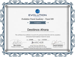 Destinos Ahora Travel Agent Certificate: Evolution Travel/Archer Travel Group
